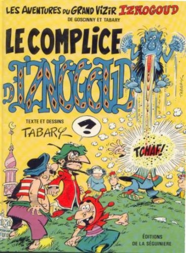 Couverture Les Aventures du grand vizir Iznogoud, tome 18 : Le complice d'Iznogoud