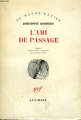 Couverture L'ami de passage Editions Gallimard  (Essais) 1964