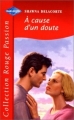 Couverture À cause d'un doute Editions Harlequin (Rouge passion) 2000