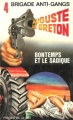 Couverture Bontemps de la Brigade anti-gangs (Presses de la Cité), tome 04 : Bontemps et le sadique Editions Les Presses de la Cité 1982