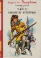 Couverture Yance chasseur intrépide Editions G.P. (Rouge et Or Dauphine) 1962