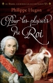 Couverture Pour les plaisirs du roi, Mémoire d'un proxénète Editions Flammarion 2011