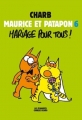 Couverture Maurice et Patapon, tome 6 : Mariage pour tous ! Editions Charlie Hebdo 2013