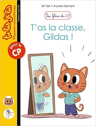 Couverture Les filous du CP, tome 04 : T'as la classe, Gildas !