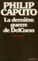 Couverture La dernière guerre de DelCorso Editions Albin Michel 1985