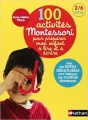 Couverture 100 activités Montessori pour préparer mon enfant à lire et à écrire Editions Nathan 2010