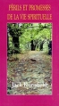 Couverture Périls et promesses de la vie spirituelle Editions de La Table ronde 1998