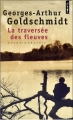 Couverture la traversée des fleuves Editions Points 2011