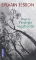 Couverture Éloge de l'énergie vagabonde Editions Pocket 2012