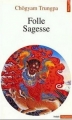 Couverture Folle sagesse Editions Points (Sagesses) 1993
