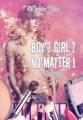 Couverture Boy ? Girl ? No Matter !, intégrale Editions Autoédité 2015