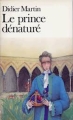 Couverture Le prince dénaturé Editions Folio  1986