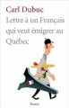Couverture Lettre à un Français qui veut émigrer au Québec Editions Boréal 1968