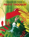 Couverture L'Extraordinaire histoire du petit troodon Editions L'élan vert 2016