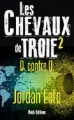 Couverture Les Chevaux de Troie, tome 2 : D. contre D. Editions Rokh 2016