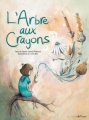 Couverture L'arbre aux crayons Editions Bilboquet 2016