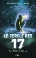 Couverture Le cercle des 17, tome 3 : Bataille navale Editions 12-21 2015