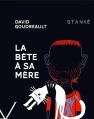 Couverture La bête, tome 1 : La bête à sa mère Editions Stanké 2015