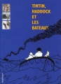 Couverture Tintin, Haddock et les bateaux Editions Moulinsart 1999