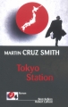 Couverture Tokio Station Editions Robert Laffont (Best-sellers) 2004