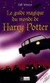 Couverture Le guide magique du monde de Harry Potter Editions L'Archipel 2002