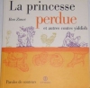 Couverture La princesse perdue  et autres contes Yiddish Editions Syros (Paroles de conteurs) 1996