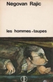 Couverture Les hommes-taupes Editions Pierre Tisseyre 1978