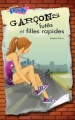 Couverture Les garçons, tome 4 : Garçons futés et filles rapides Editions Presses Aventure (Romans Pink) 2012