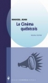 Couverture Le cinéma québécois Editions Boréal (Express) 2005