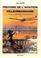 Couverture Histoire de l'aviation villeurbannaise avant la Première Guerre mondiale Editions Bellier 2009