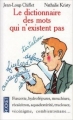 Couverture Le dictionnaire des mots qui n'existent pas Editions Pocket 2000