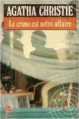 Couverture Le crime est notre affaire Editions Le Livre de Poche 1972