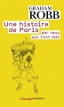 Couverture Une histoire de Paris par ceux qui l'ont fait Editions Flammarion (Champs - Histoire) 2012