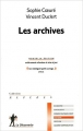 Couverture Les Archives Editions La Découverte (Repères) 2011