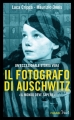 Couverture Le Photographe d'Auschwitz Editions Piemme 2013