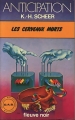 Couverture Département Anti-Espionnage Scientifique, tome 08 : Les cerveaux morts Editions Fleuve (Noir - Anticipation) 1978