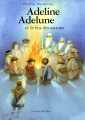 Couverture Adeline Adelune et le feu des saisons Editions Nord-Sud 1996