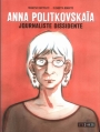 Couverture Anna Politkovskaïa Editions Steinkis 2016