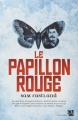 Couverture Le papillon rouge Editions Anne Carrière (Thriller) 2014