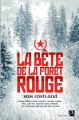 Couverture La bête de la forêt rouge Editions Anne Carrière (Thriller) 2014