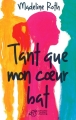 Couverture Tant que mon coeur bat Editions Thierry Magnier 2016