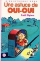 Couverture Une astuce de Oui-Oui Editions Hachette (Bibliothèque Rose - Mini-rose) 1985