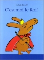 Couverture C'est moi le roi ! Editions Kaléidoscope (Jeunesse) 1999