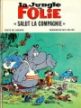 Couverture La jungle en folie, tome 02 : Salut la compagnie Editions Rossel 1974