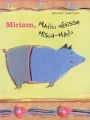 Couverture Miriam, Mafou métisse/ Miriam Misch-Mafu Editions Bernest 2016