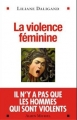Couverture La violence féminine Editions Albin Michel 2015