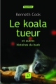Couverture Le koala tueur et autres histoires du bush Editions de la Loupe (17) 2009