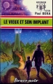 Couverture Le Vieux et son implant Editions Fleuve (Noir - Anticipation) 1975