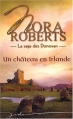 Couverture La saga des Donovan, tome 3 : Un château en Irlande Editions Harlequin (Jade) 2008