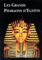 Couverture Les grands pharaons d'Egypte Editions du Rocher 1998